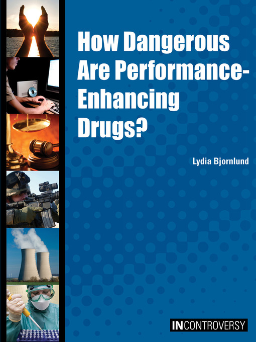 Title details for How Dangerous Are Performance-Enhancing Drugs by Lydia Bjornlund - Wait list